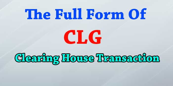 Know About CLG in Banking